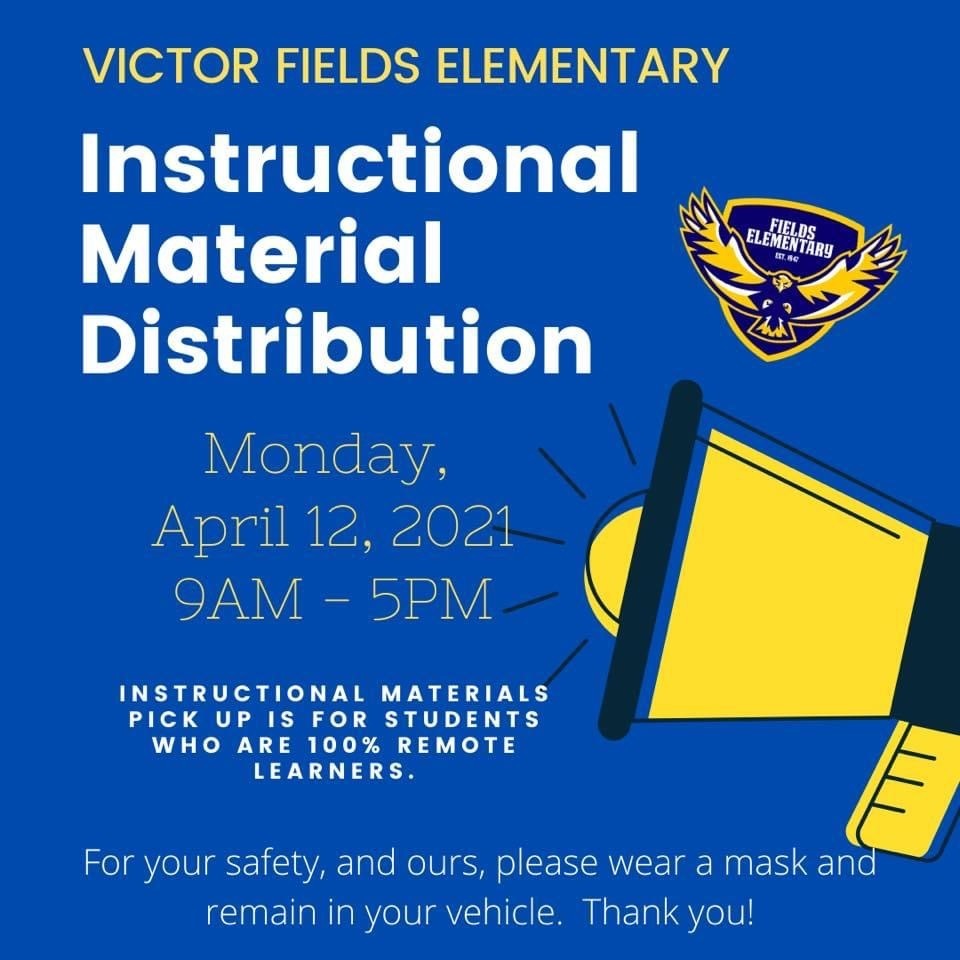 Victor Fields Elementary Material Distribution dates 