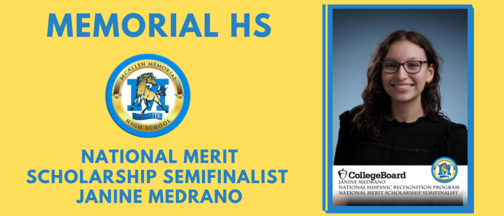 Memorial High School Senior, Janine Medrano, has been identified as National Merit Scholarship Semifinalist