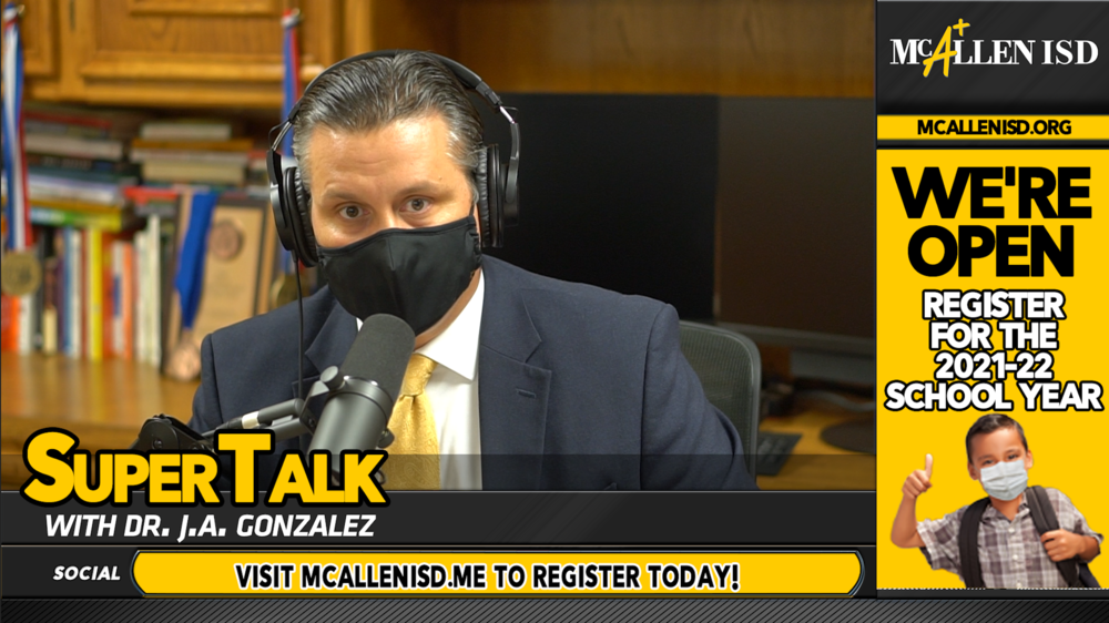 SuperTalk Episode 27: Dr. Gonzalez addresses the Thought Exchange regarding 2021-22 school year.