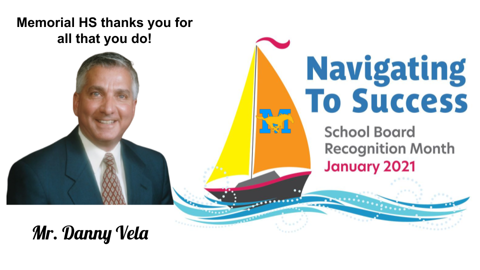 School Board Appreciation Month Mr. Danny Vela
