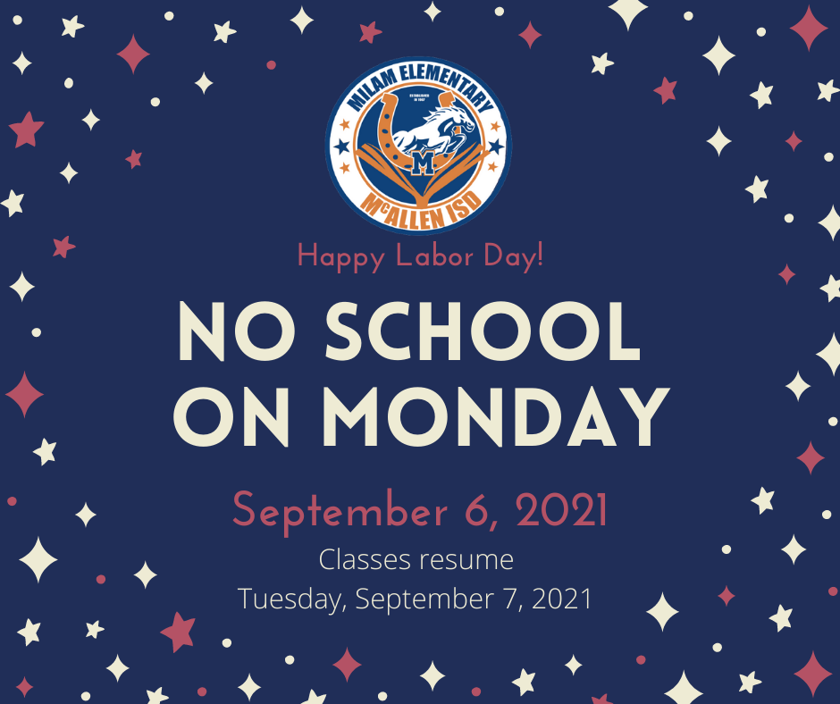 No School on Monday - Happy Labor Day!