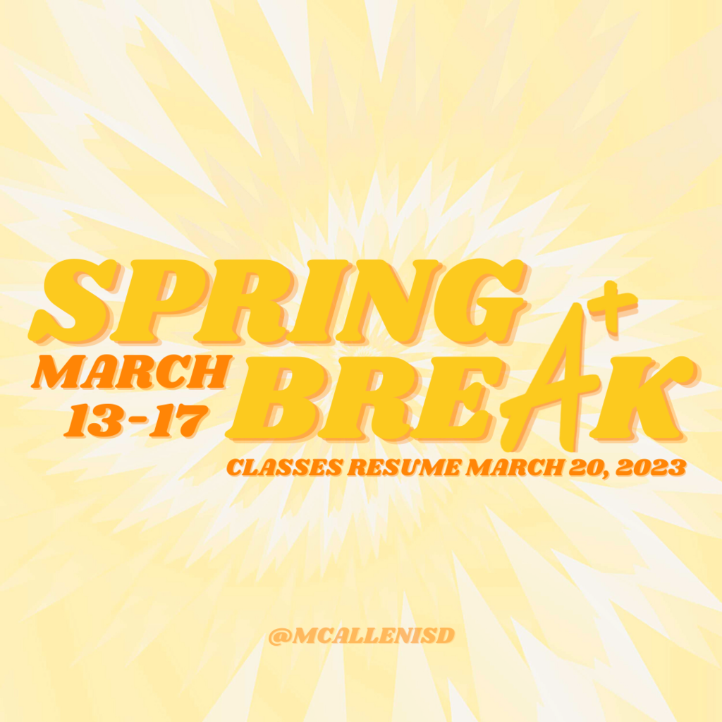 #McAllenISD #SpringBreak23